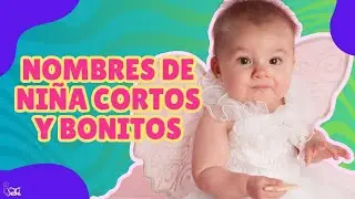 40 Nombres de Ni&ntilde;a Cortos y Bonitos con Significado | &iexcl;Insp&iacute;rate Aqu&iacute;!