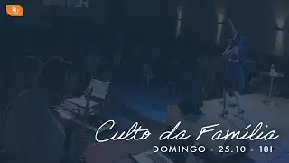 Culto da Fam&iacute;lia  | 25.10.20 | Comunidade Hermom