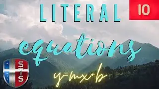 Literal Equations: y = m x + b