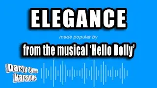 'Hello Dolly' - Elegance (Karaoke Version)