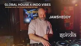 Jamsheddy Live at SPINDIA | Global House x Indo Vibes