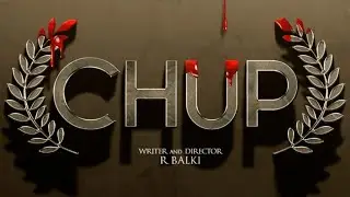 CHUP Movie Motion Poster | Sunny Deol,Dulquer Salmaan,Shreya Dhanwanthary,Pooja Bhatt | Review