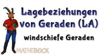 Lagebeziehungen von Geraden | windschiefe Geraden | lineare Algebra, Vektorrechnung | mit Beispiel