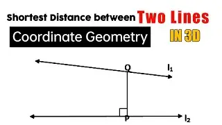 Shortest Distance Between Two Straight Lines in 3D | Coordinate Geometry 3D | By S.Sk
