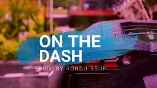On The Dash x Lil Durk Type Beat [Prod. By Rondo Reup]