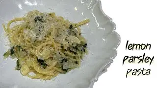 lemon parsley oil pasta (20 min.)