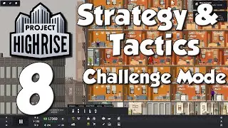 Project Highrise Strategy & Tactics #8 - Progressive Luxury