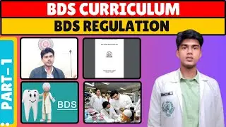 Part-1: Introduction || BDS Course Regulation || BDS curriculum ||