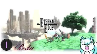 [PC] Let's play Eternal edge + [beta] - part 1