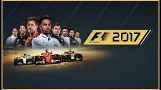 F1&trade; 2017 ★ GAMEPLAY ★ GEFORCE 1070