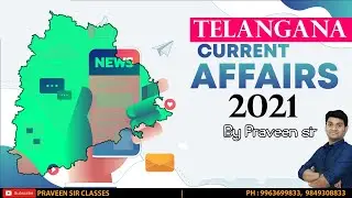 TELANGANA CURRENT  AFFAIRS 2021 YEAR ROUND UP| PRAVEEN SIR | TSPSC | APPSC | SI & PC