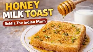 Honey Milk Toast Recipe | Quick & Tasty Breakfast Snack | Rekha The Indian Mom