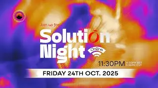 Solution Night with Pastor Tobi Popoola | Live Virtual Gathering | 24th October 2025