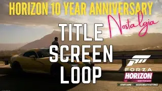 Forza Horizon 5's 10th Anniversary Update Title Screen Loop