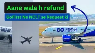 go first refund aane wala h, go first refund latest news