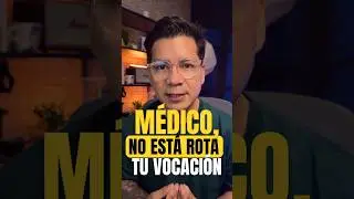 Tu Vocacion de Medico sigue Viva!