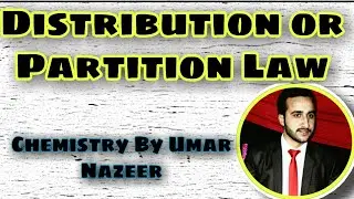 Distribution law and Solvent Extraction | Partition Law | Distribution Coefficient | By Umar Nazeer