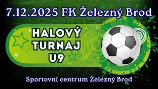 7.12.2025 FK Železný Brod  - halový turnaj U9 - Sportovní centrum Železný Brod