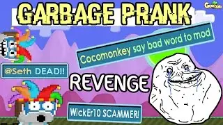 Growtopia | Garbage Prank - Revenge | @Seth DEAD!