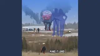 Make It Loud