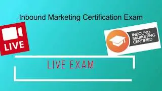 LIVE Inbound Marketing Certification Exam - Answers for June 2018 - 100% Pass Guarantee