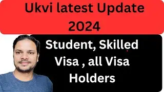 UKVI Latest update 2024|| Student Visa , Dependent Visa , all category Visa Holders
