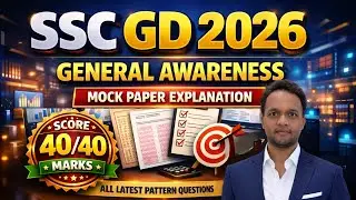 SSC GD 2026 | General Awareness Mock Paper Explanation | Latest Pattern & Most Important MCQs