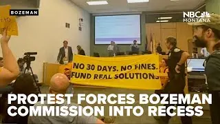 Protest forces Bozeman City Commission into recess