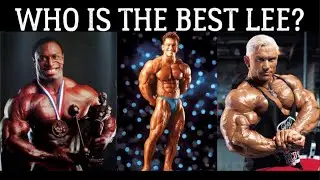 Who Was The Best Lee In Bodybuilding?