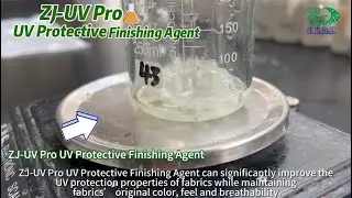 A highly efficient UPF improver for sun protective textile - ZJ-UV Pro UV Protective Finishing Agent