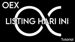 OpenEX Listing Hari ini (Tutorial)