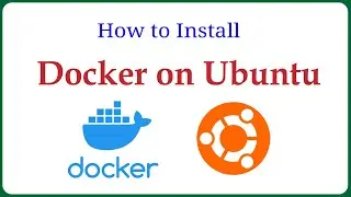 Docker - How to Install Docker on Ubuntu | Complete Beginner’s Tutorial