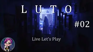 #02 | Von Uhren und Ziffern! | LUTO | Live Let's Play | Deutsch