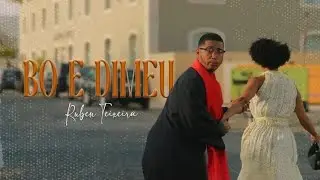 Ruben Teixeira - BO E DIMEU (Videoclip Oficial)