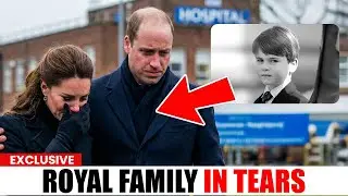 Royal Family In Tears After Princess Catherine BREAKS SILENCE on Prince Louis&rsquo; Tragic Update