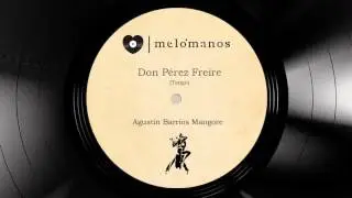 Don Pérez Freire I Tango I Agustín Barrios Mangore