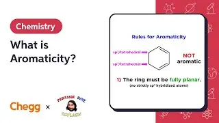What is Aromaticity? Ft. Professor Dave