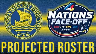 TEAM SWEDEN FINAL 4 NATIONS FACEOFF PROJECTED ROSTER!!!