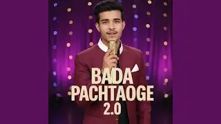 Bada Pachtaoge 2.0