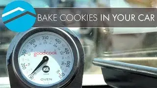 How To Bake Cookies In Your Car - Waypoint Homes
