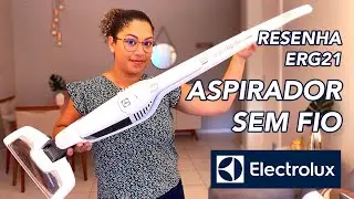 RESENHA ASPIRADOR SEM FIO ELECTROLUX ERG21 | A BATERIA VICIA?