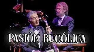 Les Luthiers &middot; Pasi&oacute;n Buc&oacute;lica