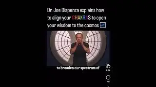 Joe Dispenza Talks About Aligning Chakras and Moving Energy