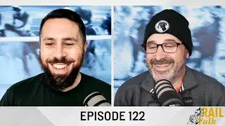 Rail Talk Episode 122: Christmas In February