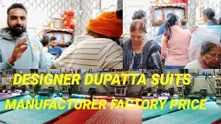 PRINTED DESIGNER HANDMADE DUPATTA SUITS MANUFACTURER FACTORY PRICE IN AMRITSAR PUNJAB #viralvideo 