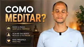 COMO MEDITAR? | Comece hoje mesmo!