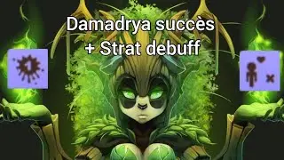 (Dofus touch) damadrya strat debuff + succès