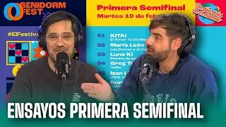 #UNDIAMAS | COMENTAMOS LOS ENSAYOS DE LA PRIMERA SEMIFINAL DEL BENIDORM FEST