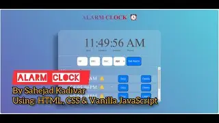 Alarm clock using HTML, CSS and vanilla JavaScript | by Sahejad Kadivar | Frontend for beginner