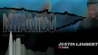 Justin Lambert - KITAMBO (official audio)
